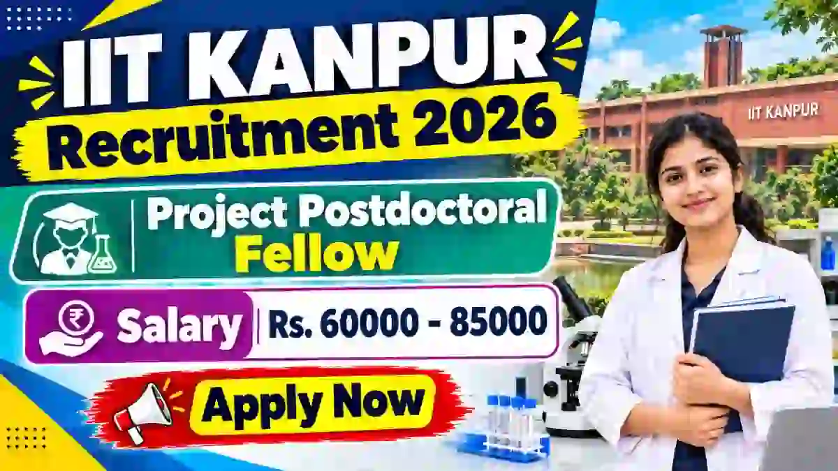 IIT Kanpur Project Postdoctoral Fellow Recruitment 2026 - Apply Online