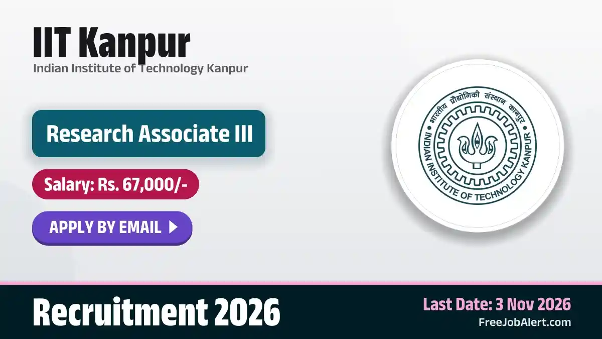 IIT Kanpur Research Associate III Recruitment 2026 – Apply Online IIT Kanpur Research Associate III Recruitment 2026 – Apply Online