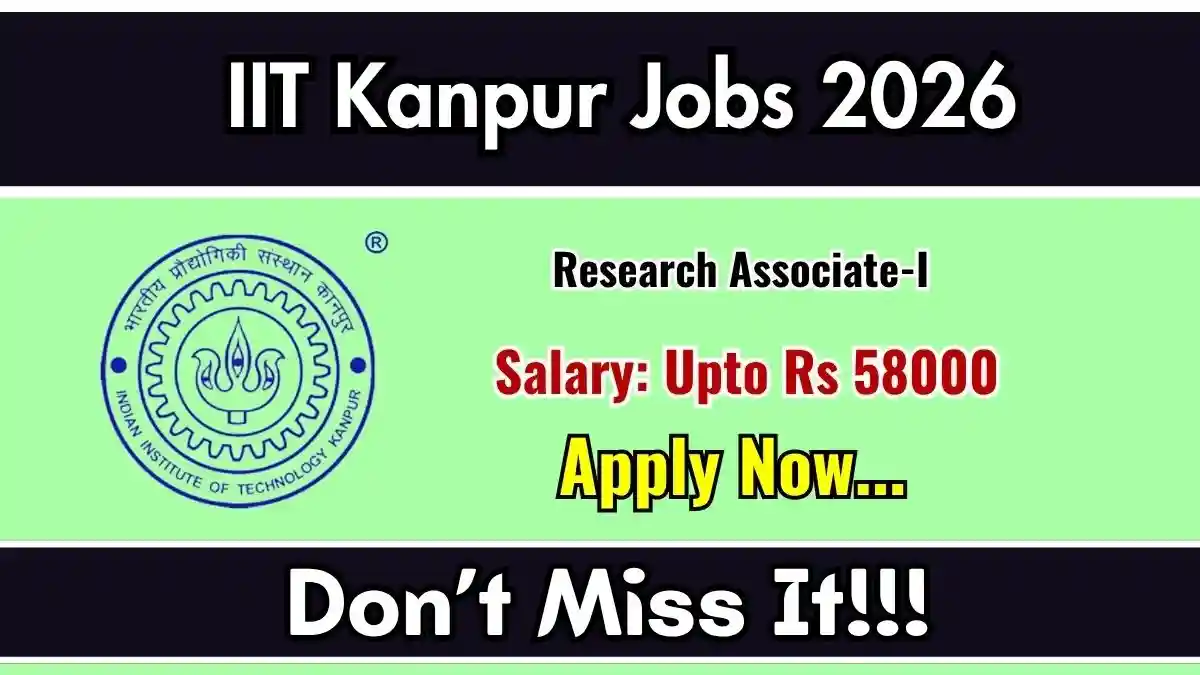 IIT Kanpur Research Associate Recruitment 2026 - Apply Online