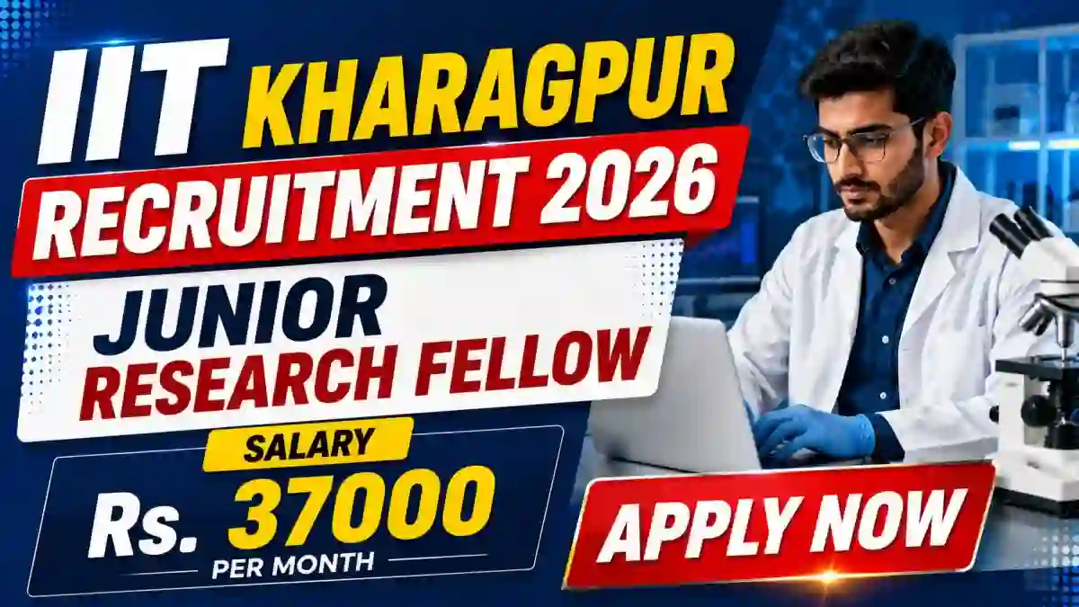 IIT Kharagpur Junior Research Fellow Recruitment 2026 - Apply Online IIT Kharagpur Junior Research Fellow Recruitment 2026 - Apply Online