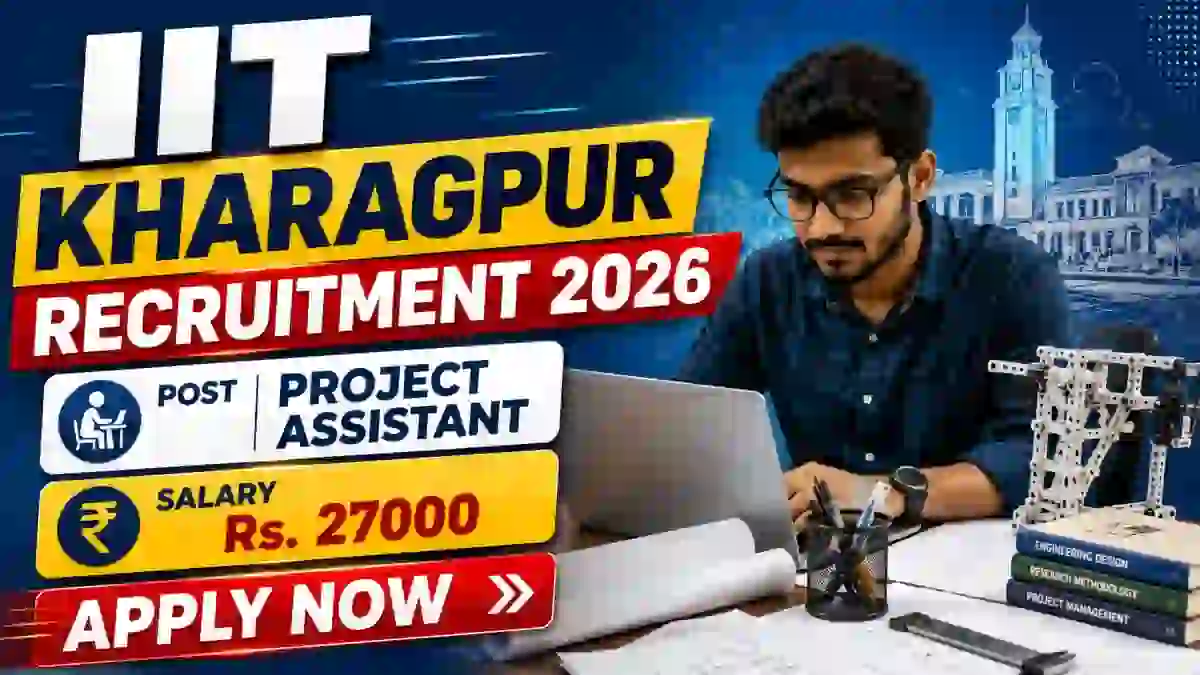 IIT Kharagpur Project Assistant Recruitment 2026 - Apply Online