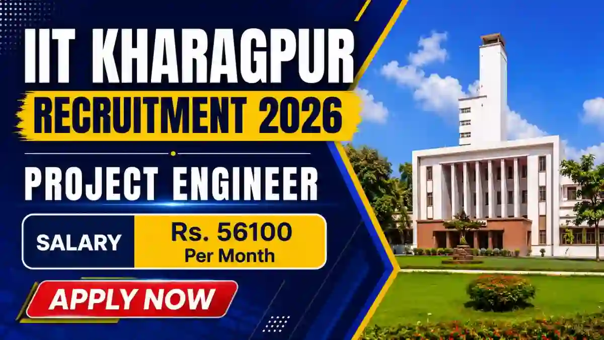 IIT Kharagpur Project Engineer Recruitment 2026 - Apply Online