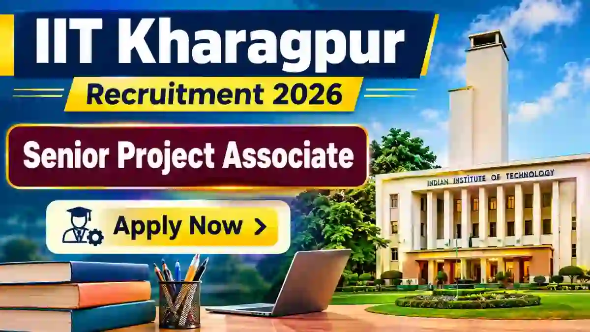 IIT Kharagpur Senior Project Associate Recruitment 2026 - Apply Online