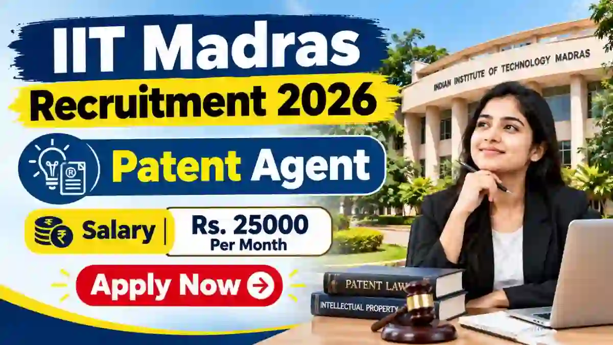 IIT Madras Patent Agent Recruitment 2026 - Apply Online