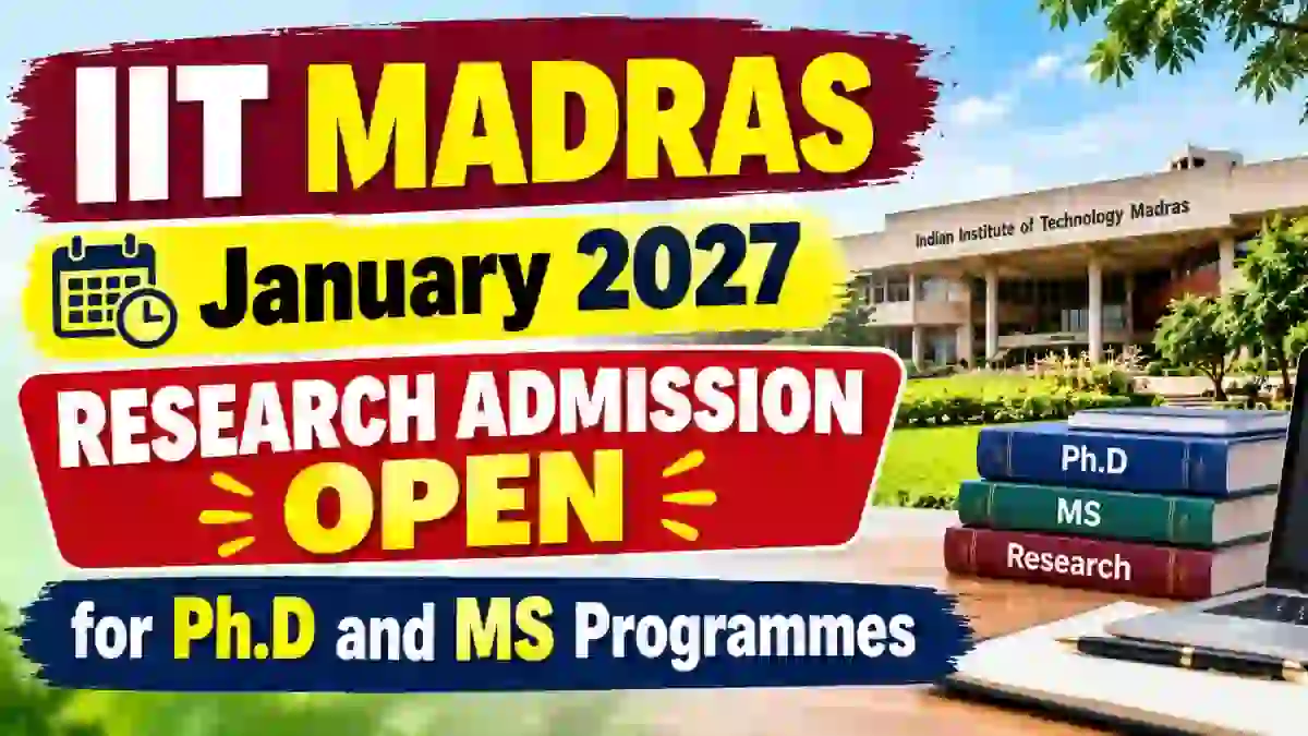 IIT Madras Ph.D & MS Admission January 2027 - Direct Link to Apply Online @ iitm.ac.in