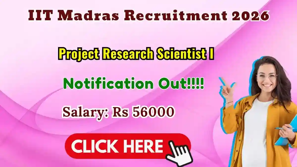 IIT Madras Project Research Scientist Recruitment 2026 - Apply Online IIT Madras Project Research Scientist Recruitment 2026 - Apply Online