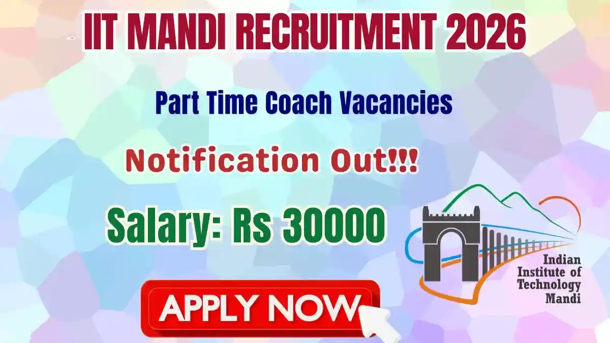 IIT Mandi Part Time Coach Recruitment 2026 - Walkin