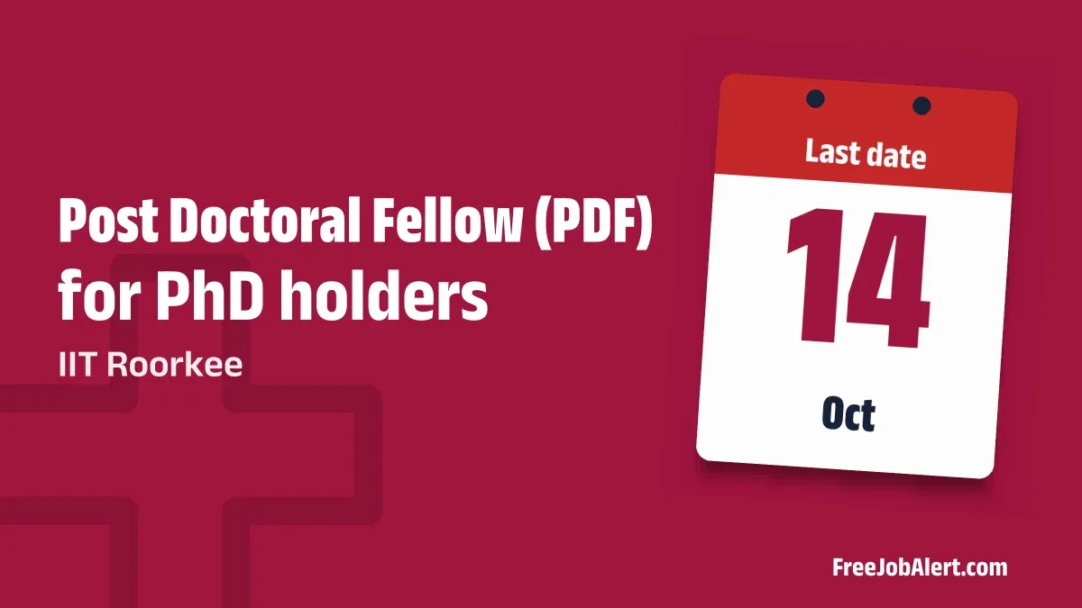 IIT Roorkee Post Doctoral Fellow Recruitment 2026 – Apply Online