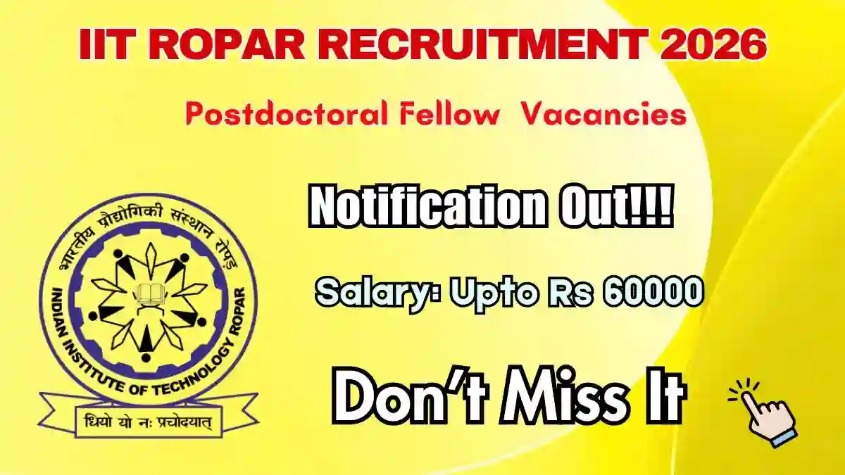 IIT Ropar Postdoctoral Fellow Recruitment 2026 - Apply Online IIT Ropar Postdoctoral Fellow Recruitment 2026 - Apply Online