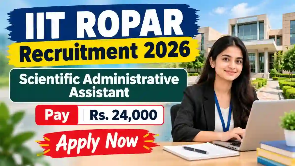 IIT Ropar Scientific Administrative Assistant Recruitment 2026 - Apply Online