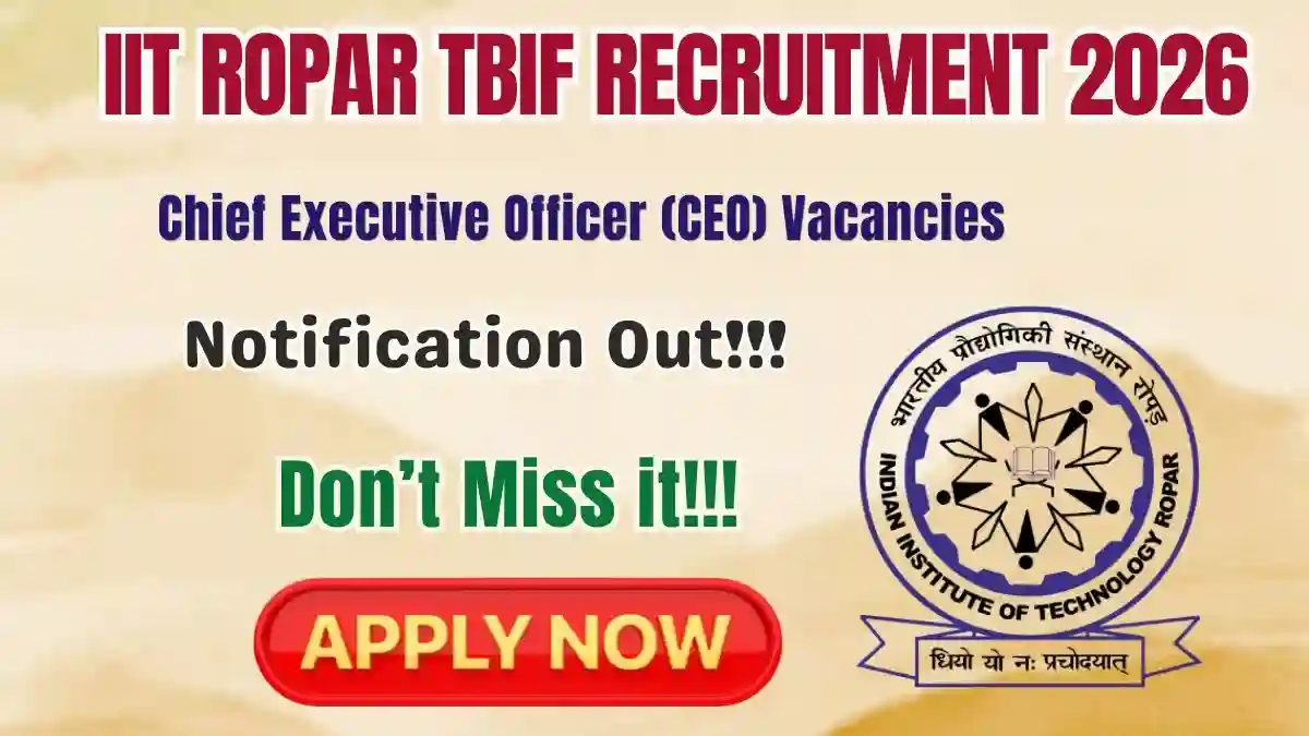 IIT Ropar TBIF Chief Executive Officer (CEO) Recruitment 2026 - Apply Online
