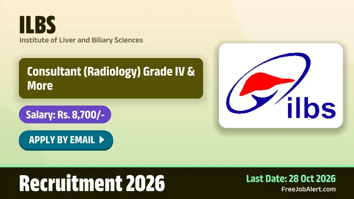ILBS Consultant Grade IV Recruitment 2026 – Apply Online