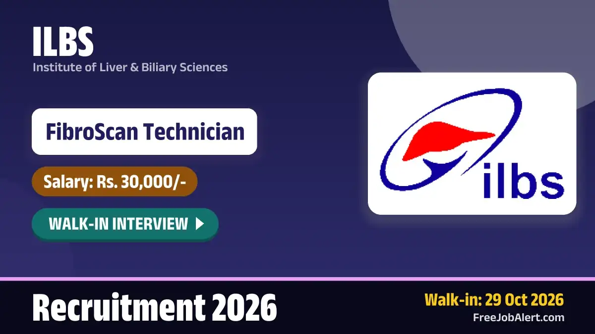 ILBS FibroScan Technician Recruitment 2026 – Walkin ILBS FibroScan Technician Recruitment 2026 – Walkin