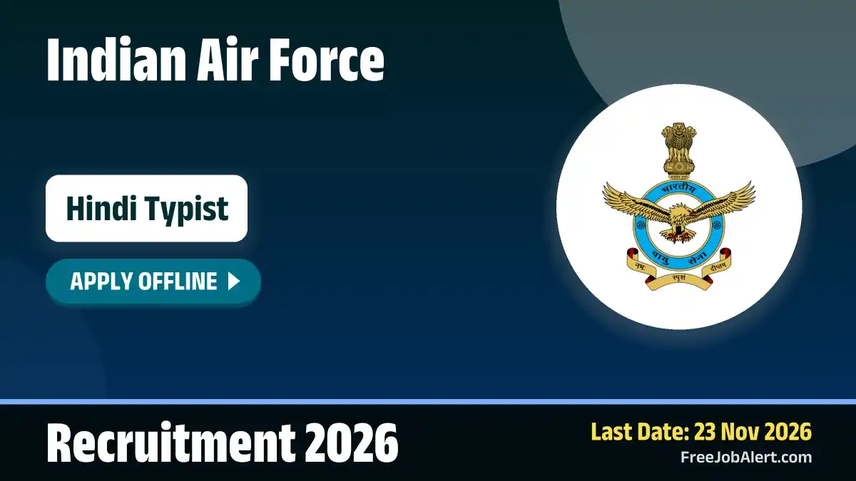 Indian Air Force Hindi Typist Recruitment 2026 – Apply Offline for 1 Post