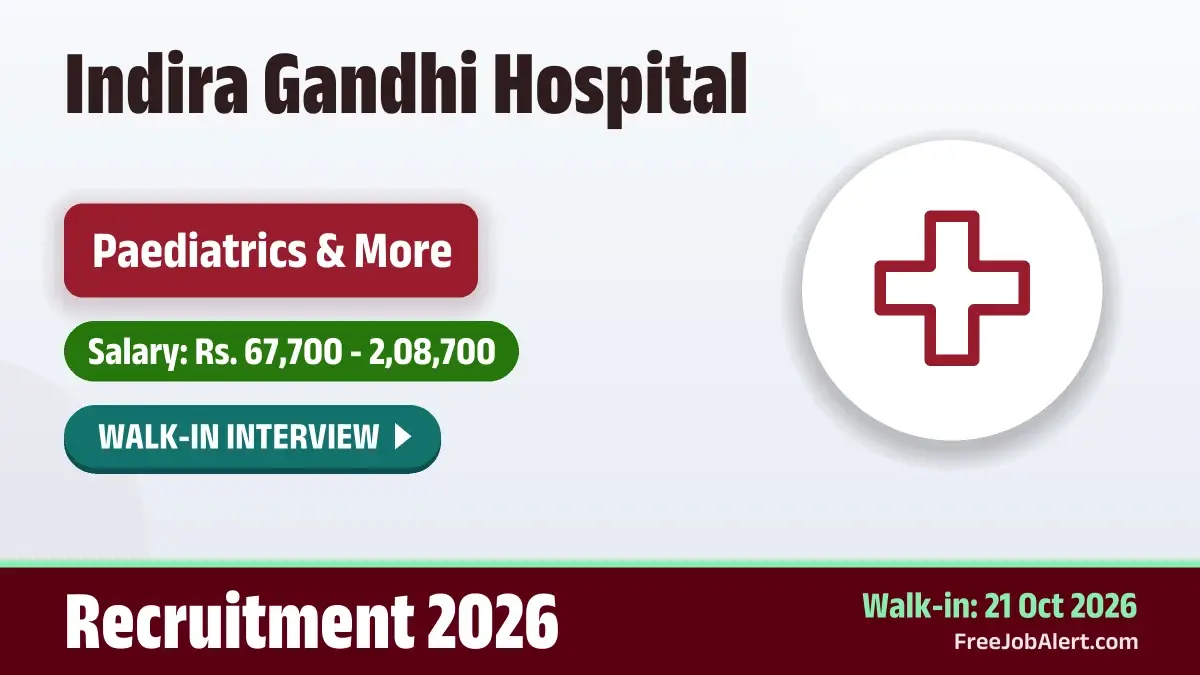Indira Gandhi Hospital Senior Resident Recruitment 2026 – Walkin for 14 Posts