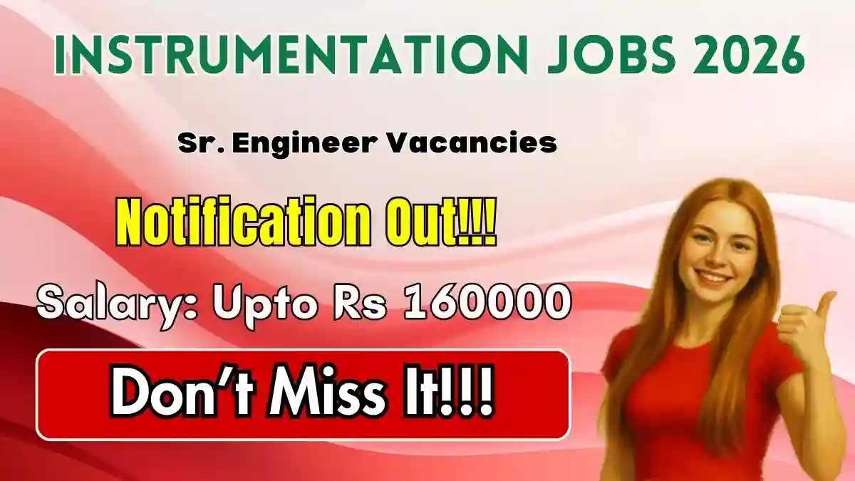 Instrumentation Sr. Engineer Recruitment 2026 - Apply Offline