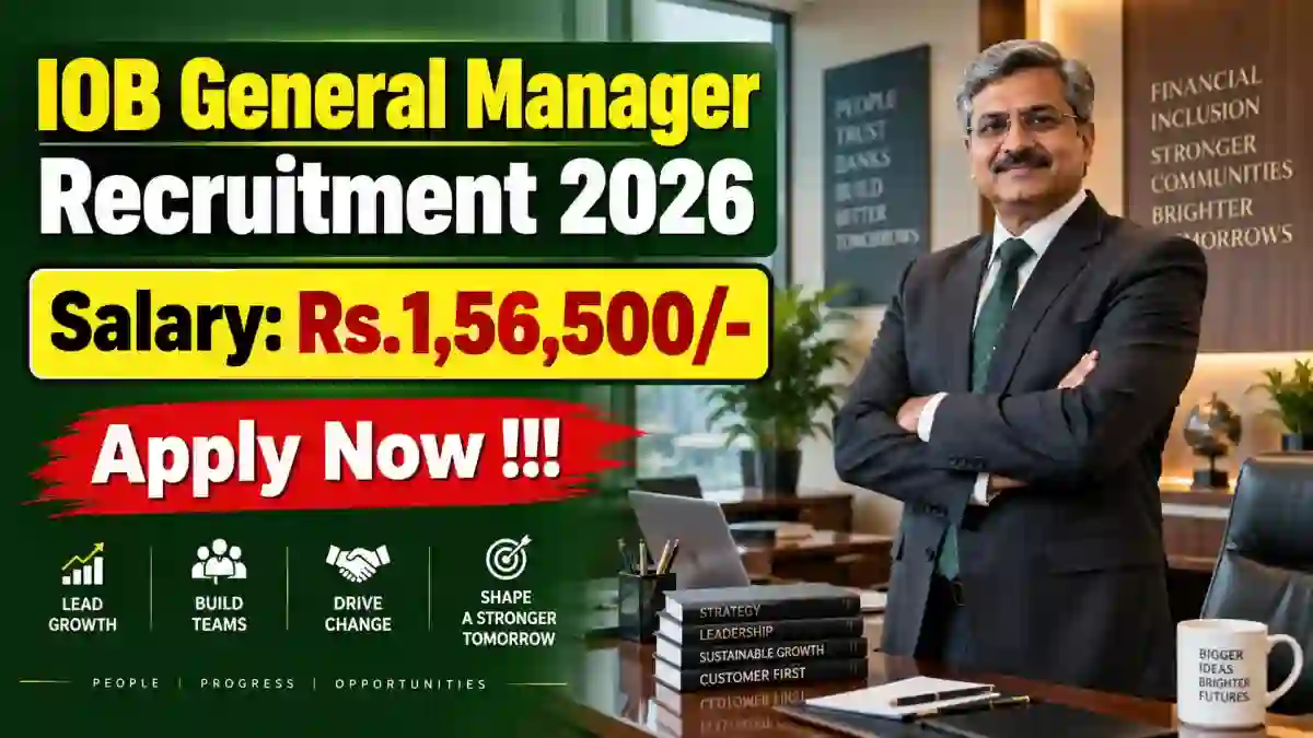 IOB General Manager Recruitment 2026 - Apply Online IOB General Manager Recruitment 2026 - Apply Online