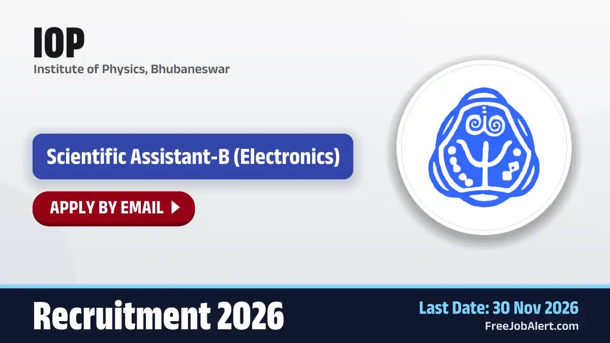 IOP Scientific Assistant-B Recruitment 2026 – Apply Online