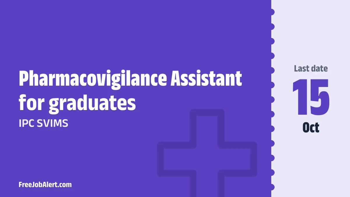 IPC SVIMS Pharmacovigilance Assistant Recruitment 2026 – Apply Online