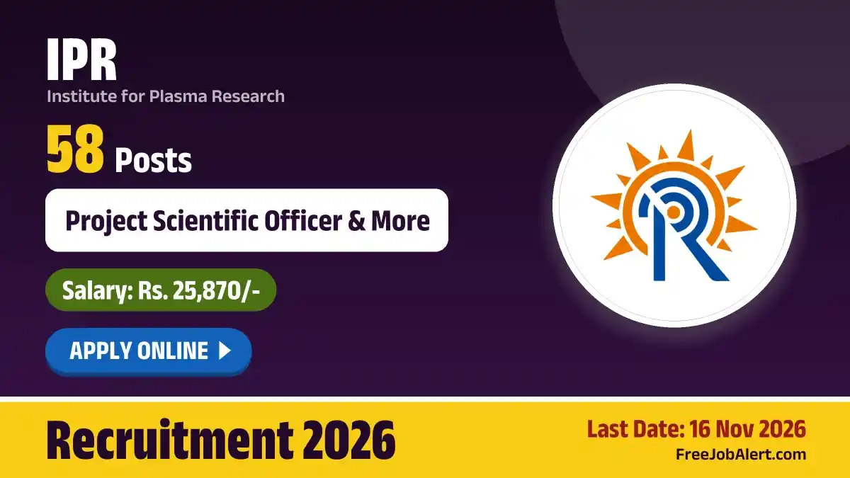 IPR Recruitment 2026 – Apply Online for 58 Project Scientific Assistant, Project Scientific Officer and More Posts IPR Recruitment 2026 – Apply Online for 58 Project Scientific Assistant, Project Scientific Officer and More Posts