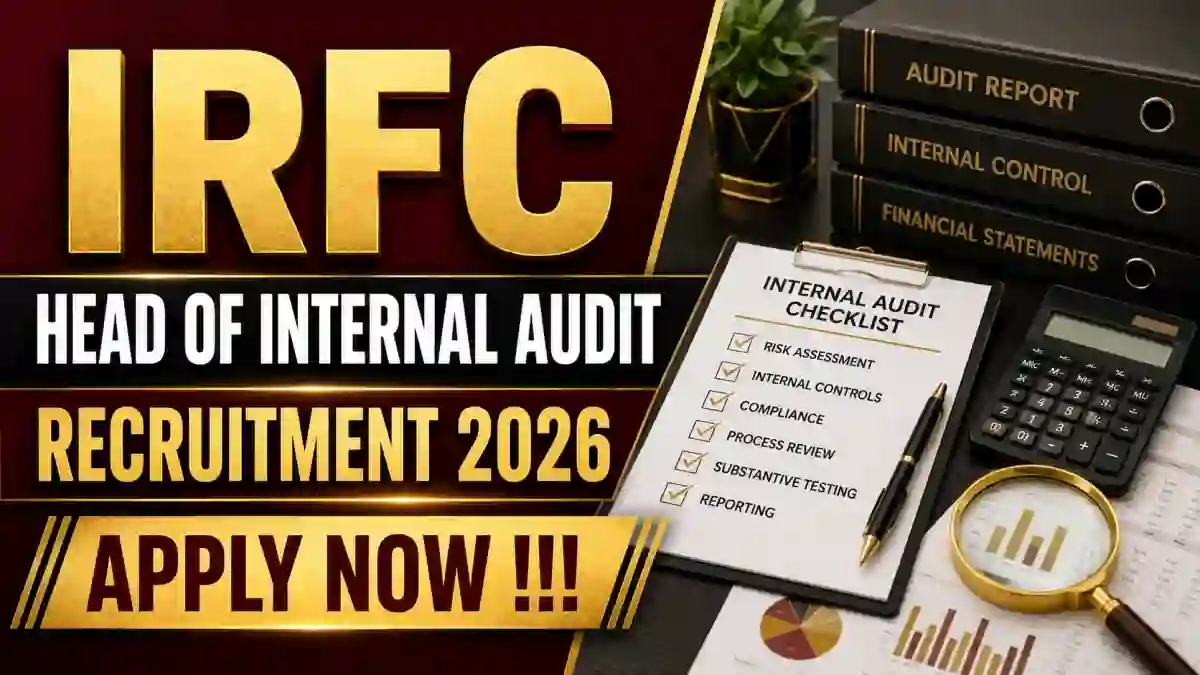 IRFC Head of Internal Audit Recruitment 2026 - Apply Offline