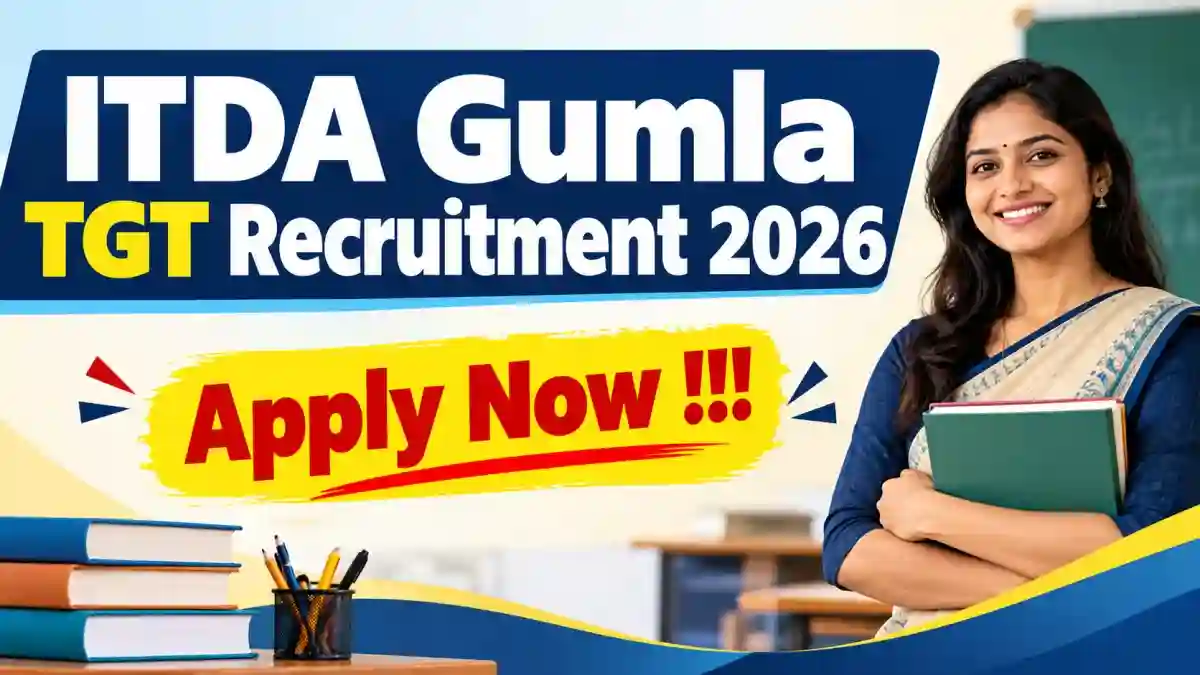 ITDA Gumla TGT Recruitment 2026 - Apply Offline for 20 Posts