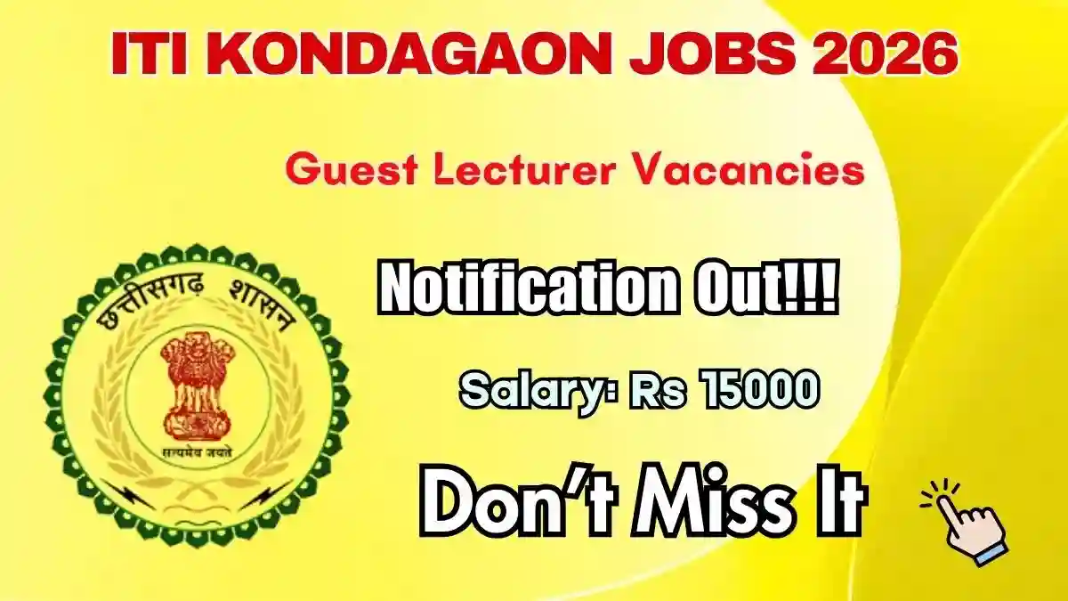 ITI Kondagaon Guest Lecturer Recruitment 2026 - Apply Offline