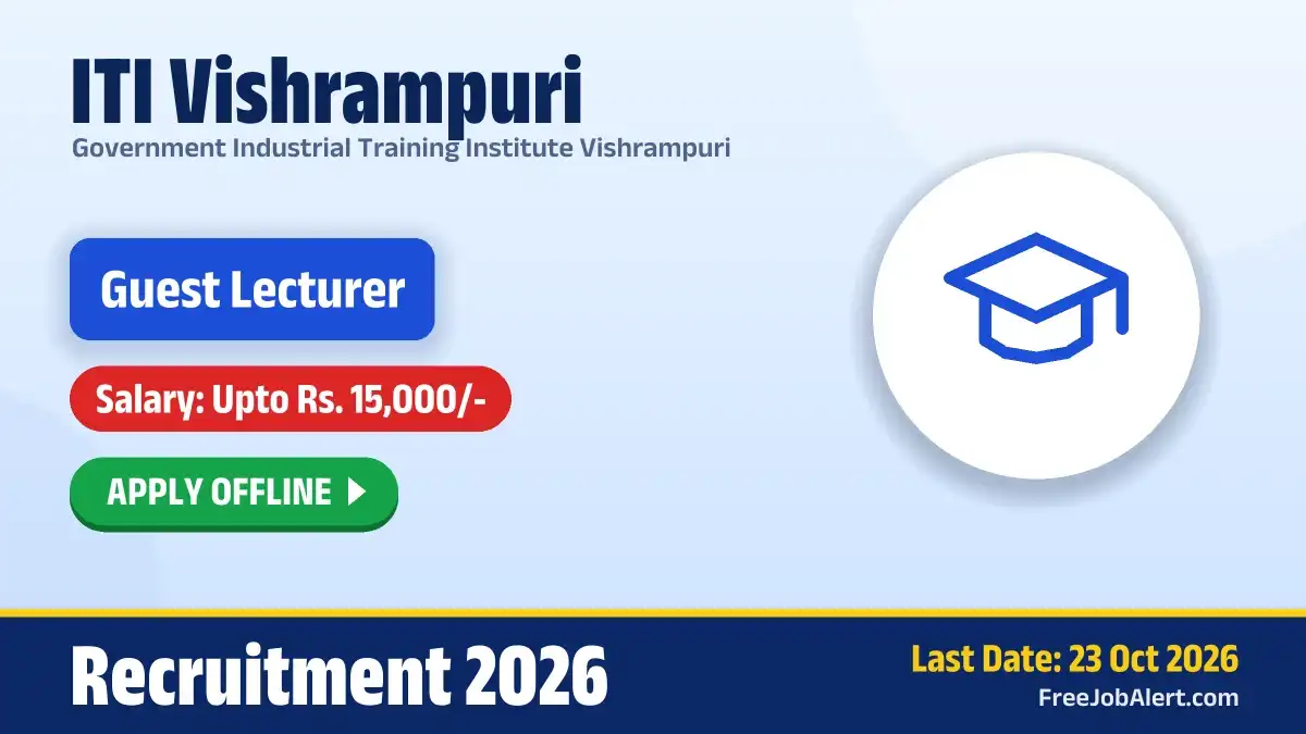 ITI Vishrampuri Guest Lecturer Recruitment 2026 – Apply Offline