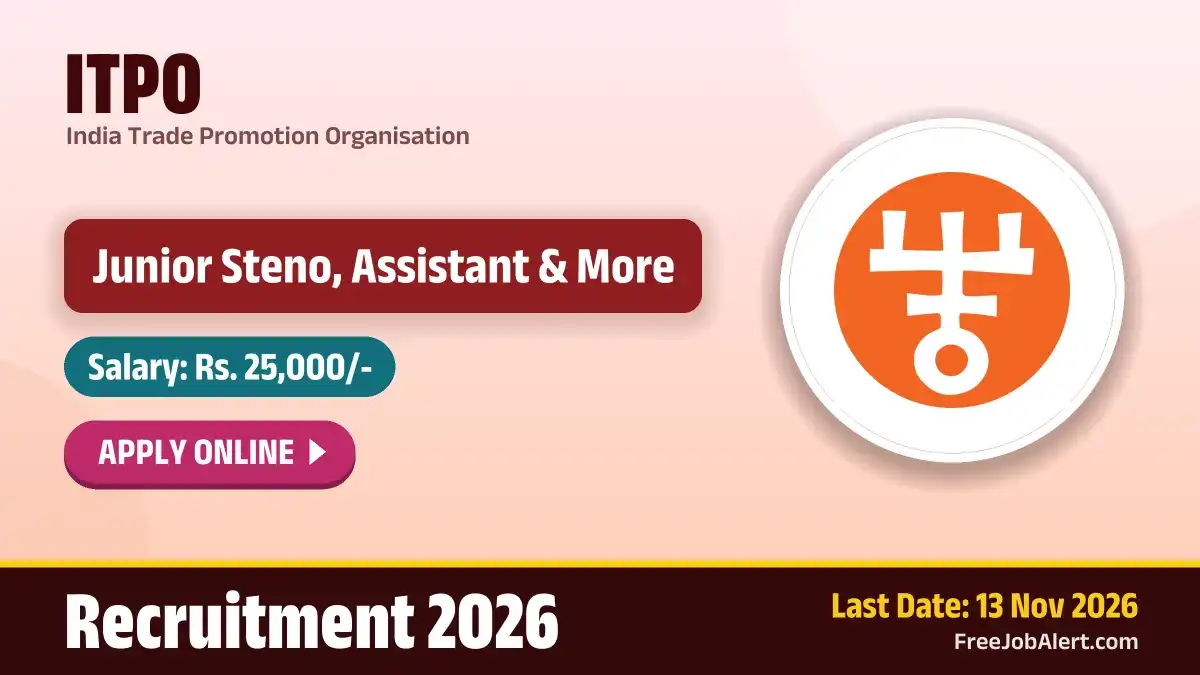 ITPO Recruitment 2026 – Apply Online for 46 Junior Steno, Assistant and More Posts ITPO Recruitment 2026 – Apply Online for 46 Junior Steno, Assistant and More Posts