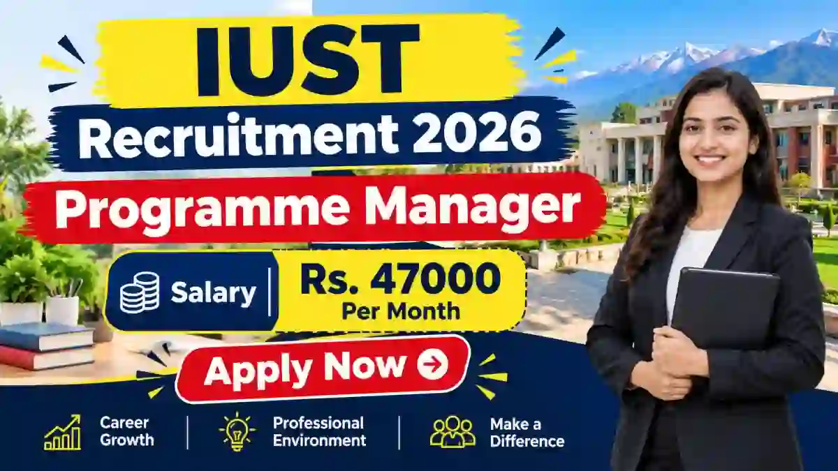 IUST Programme Manager Recruitment 2026 - Apply Online