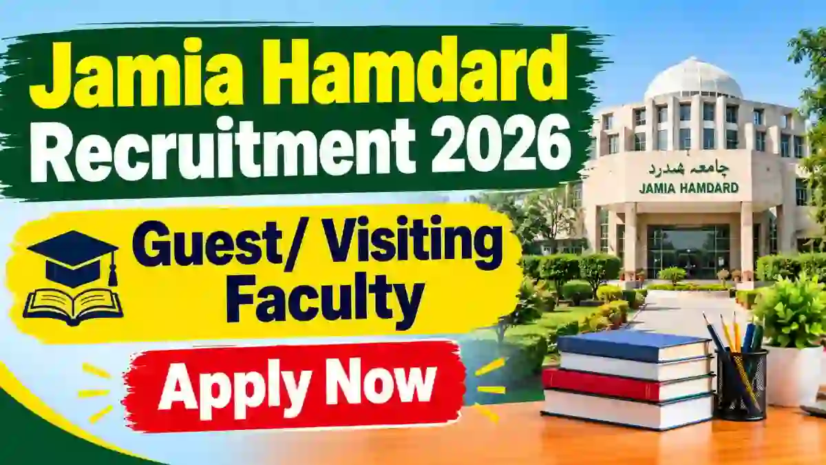 Jamia Hamdard Recruitment 2026 - Walkin for Guest/ Visiting Faculty Posts