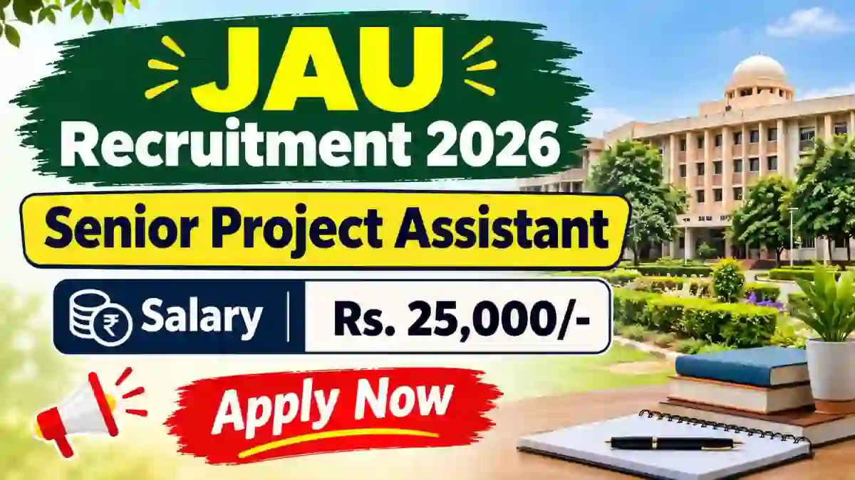 JAU Senior Project Assistant Recruitment 2026 - Walkin JAU Senior Project Assistant Recruitment 2026 - Walkin