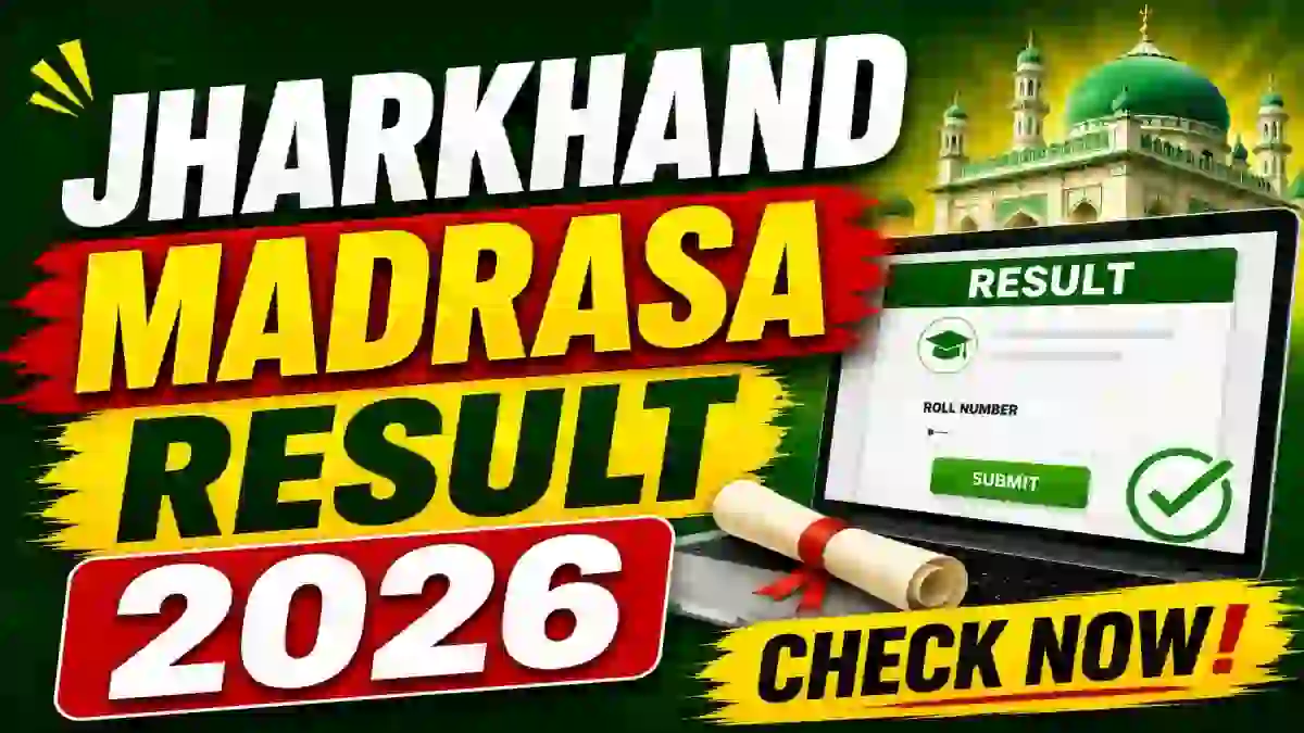 Jharkhand Madrasa Result 2026 Out - Direct Link to Check Results Online at jacresults.com