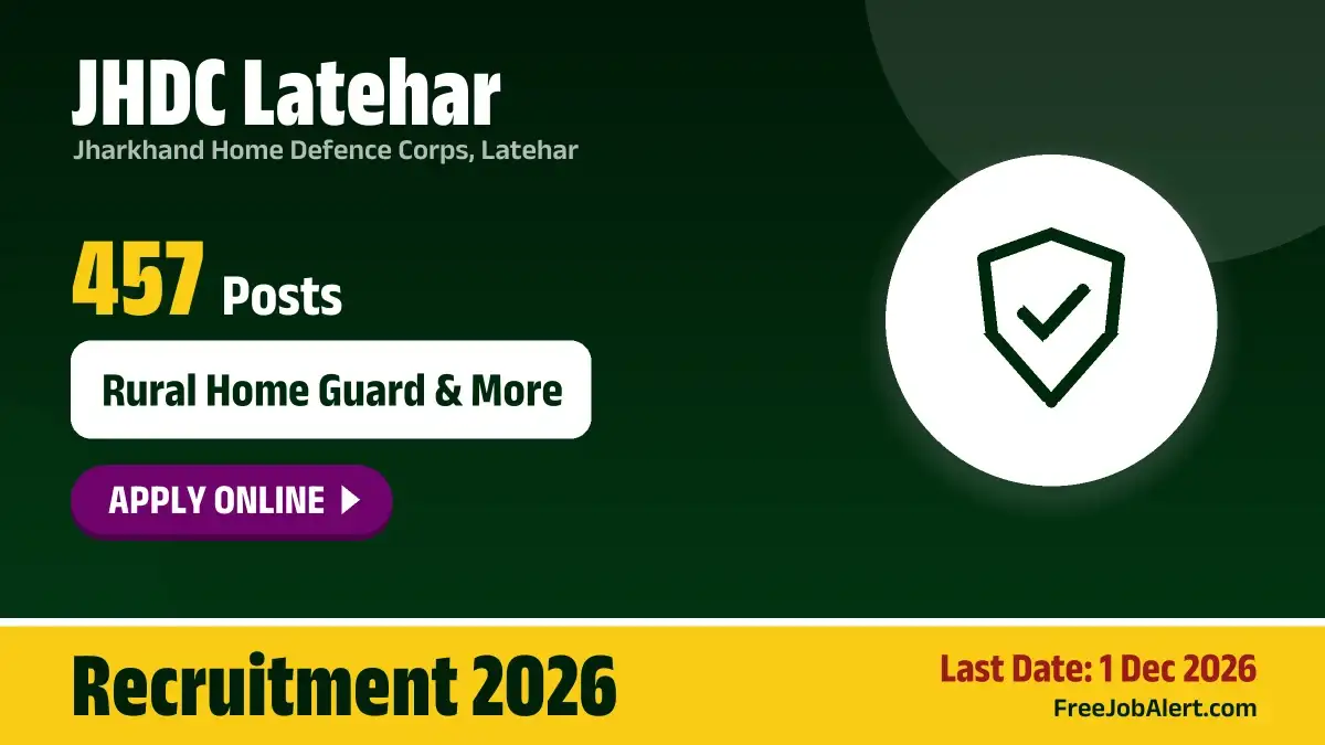 JHDC Latehar Recruitment 2026 – Apply Online for 457 Rural Home Guard, Urban Home Guard Posts JHDC Latehar Recruitment 2026 – Apply Online for 457 Rural Home Guard, Urban Home Guard Posts