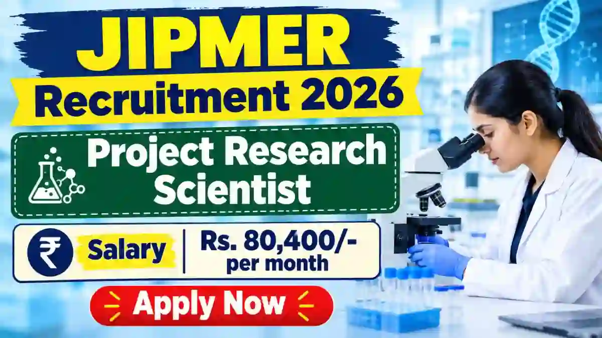 JIPMER Project Research Scientist Recruitment 2026 - Apply Online JIPMER Project Research Scientist Recruitment 2026 - Apply Online