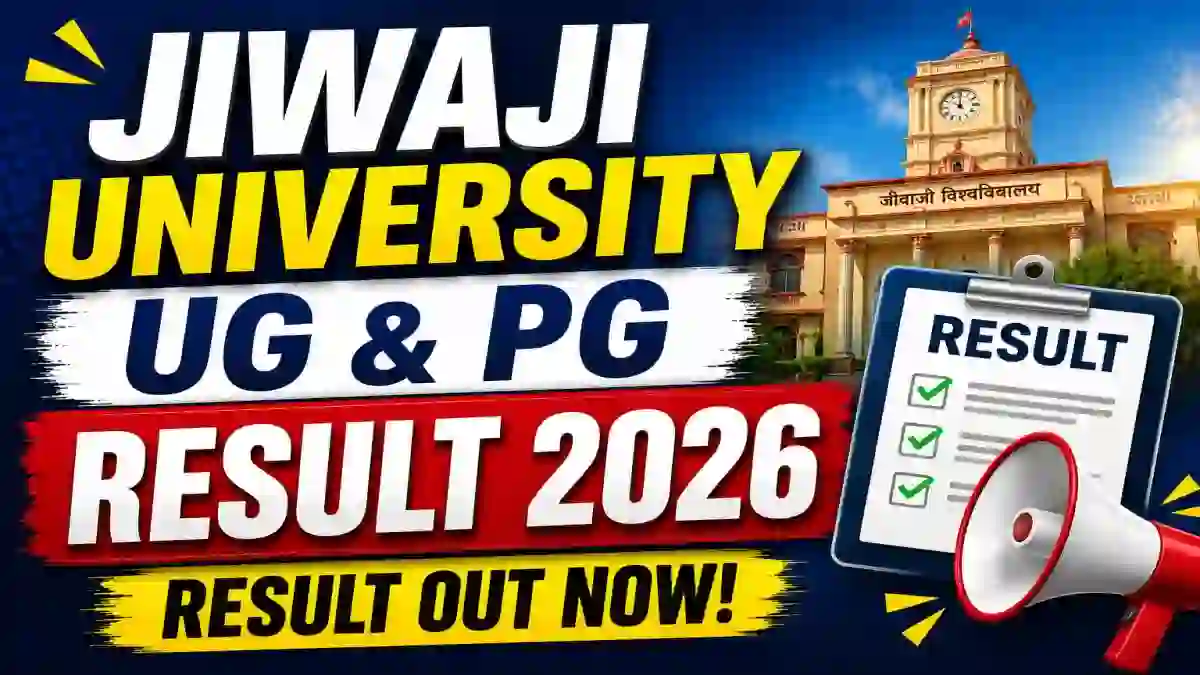 Jiwaji University Result 2026 Out - Check UG & PG Semester Results @ jiwaji.edu