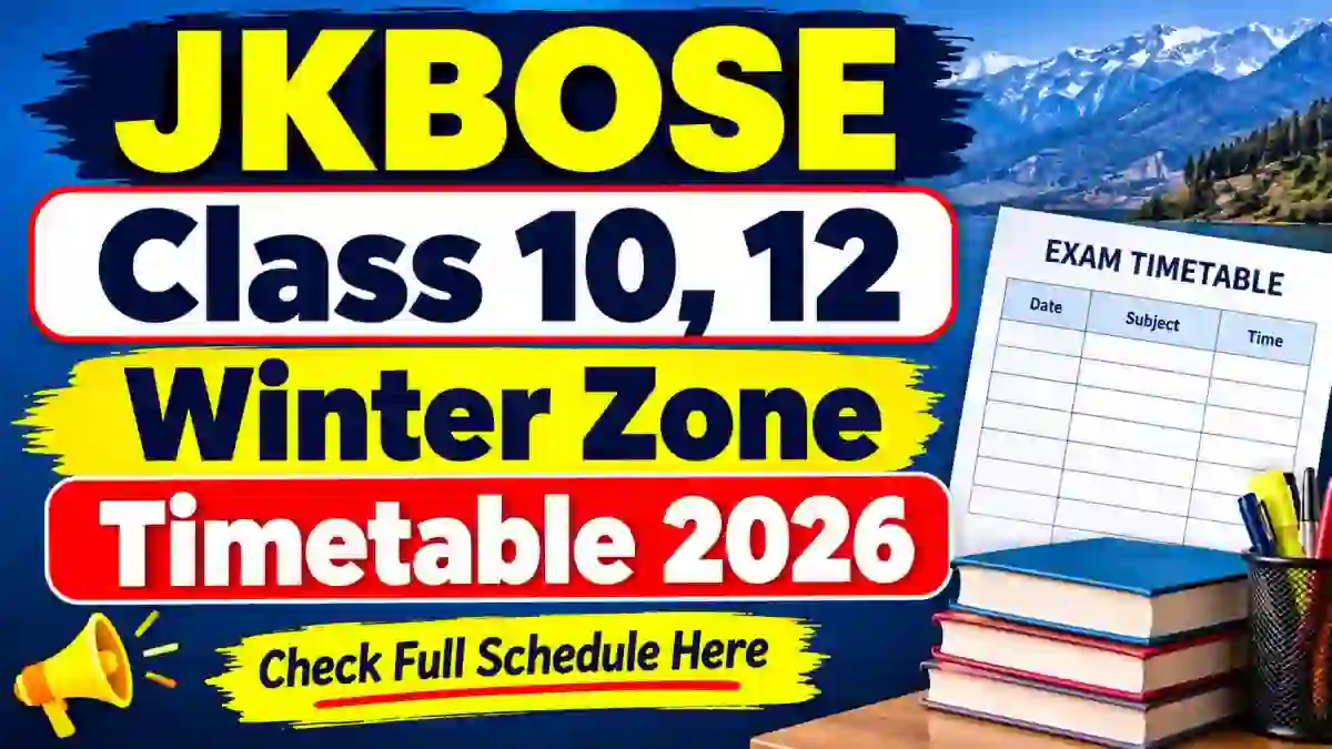 JKBOSE Class 10, 12 Winter Zone Time Table 2026 Out - Check Exam Dates Online @ jkbose.jk.gov.in