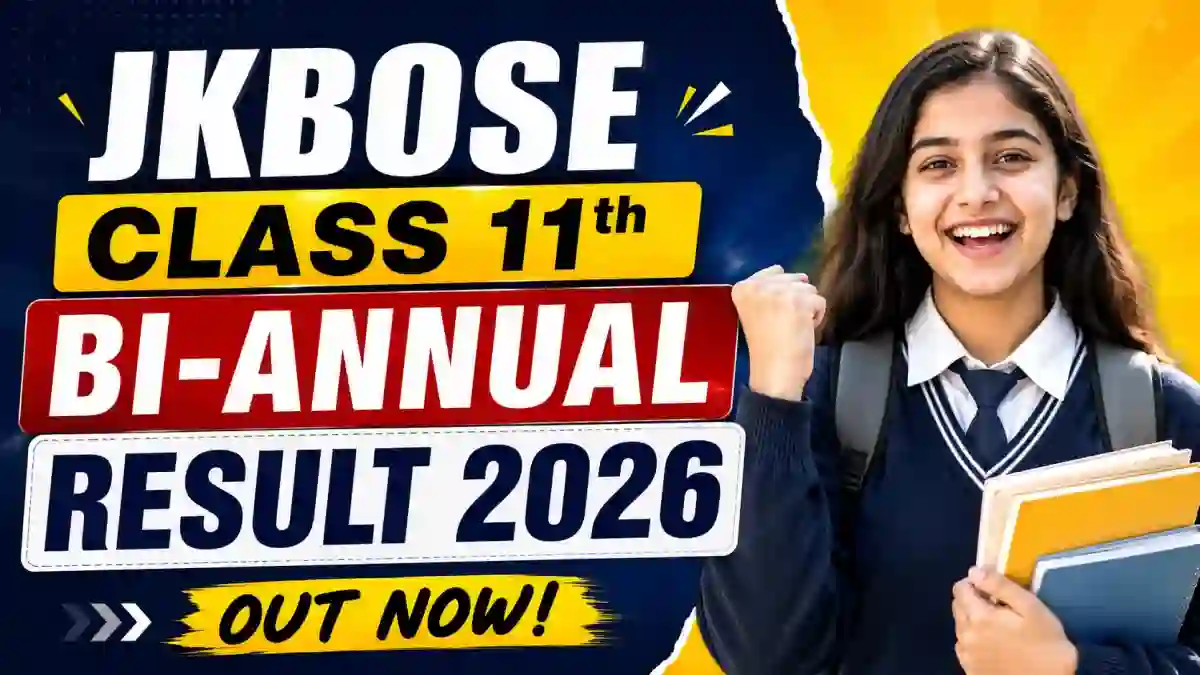 JKBOSE Class 11th Bi-Annual Result 2026 Out - Check & Download at jkbose.jk.gov.in