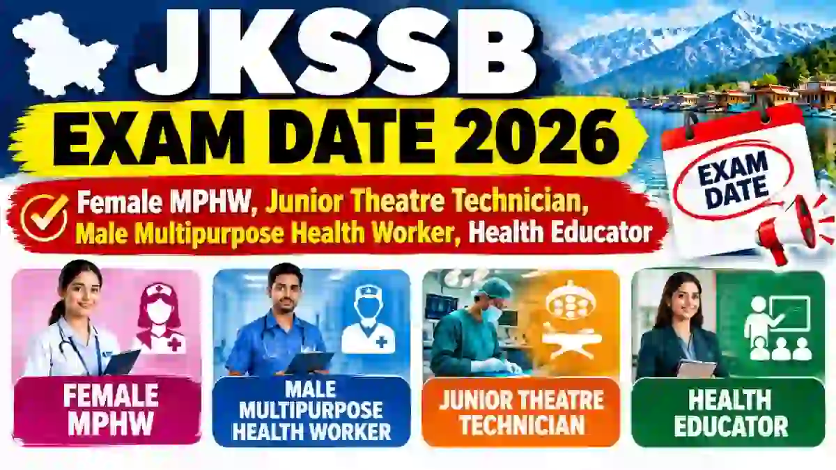 JKSSB Exam Date 2026 - Check Junior Theatre Technician, Health Educator and Other Post at jkssb.nic.in JKSSB Exam Date 2026 - Check Junior Theatre Technician, Health Educator and Other Post at jkssb.nic.in