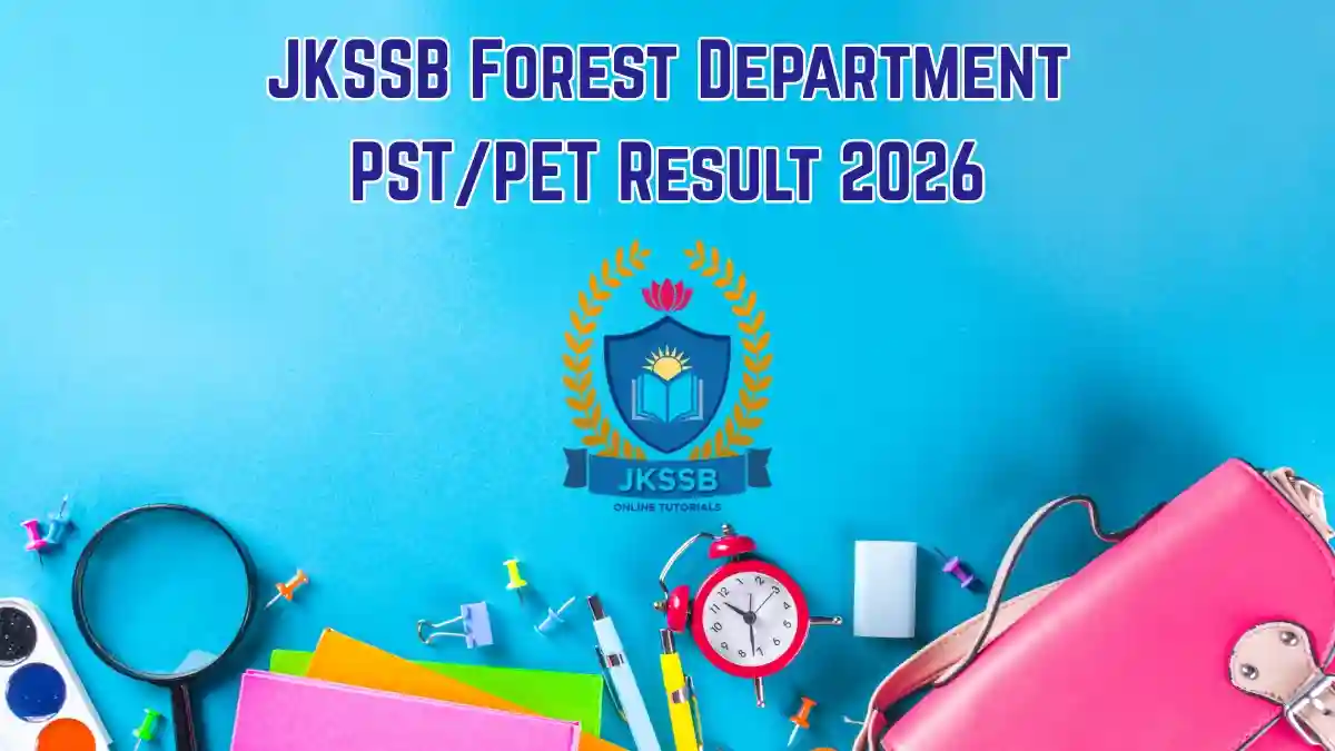 JKSSB Forest Department PST/PET Result 2026 Out - Check Qualified Candidates for Wildlife Guard, Inspector and More Post