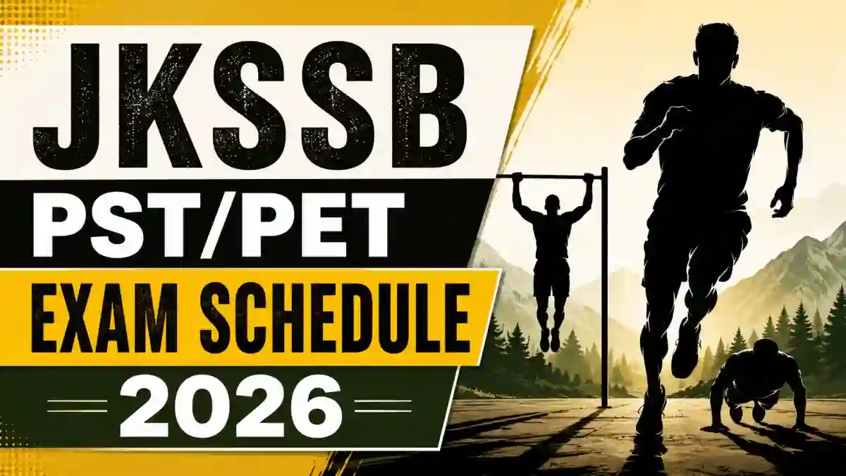 JKSSB Forest Schedule 2026 Out for PST/PET - Check Detailed Notification, Dates and PDF Link