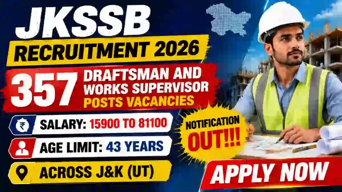 JKSSB Recruitment 2026 Last Date Extended - Apply Online for 357 Draftsman and Works Supervisor Posts