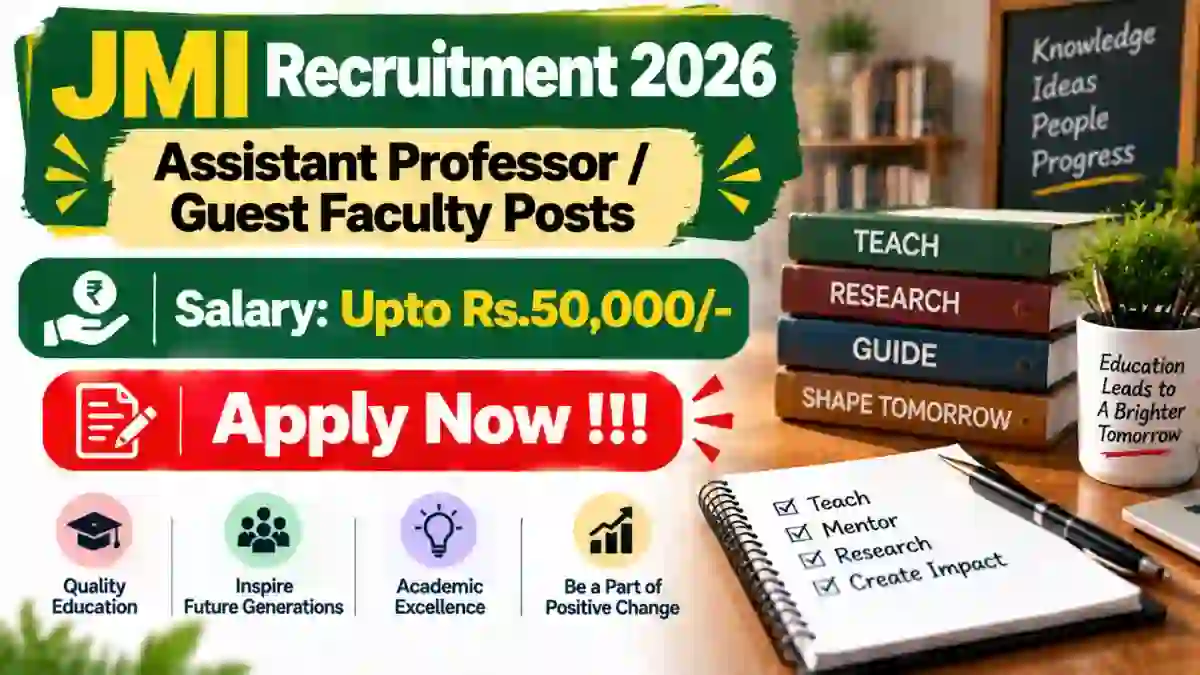JMI Recruitment 2026 - Apply Offline for Assistant Professor/ Guest Faculty Posts JMI Recruitment 2026 - Apply Offline for Assistant Professor/ Guest Faculty Posts