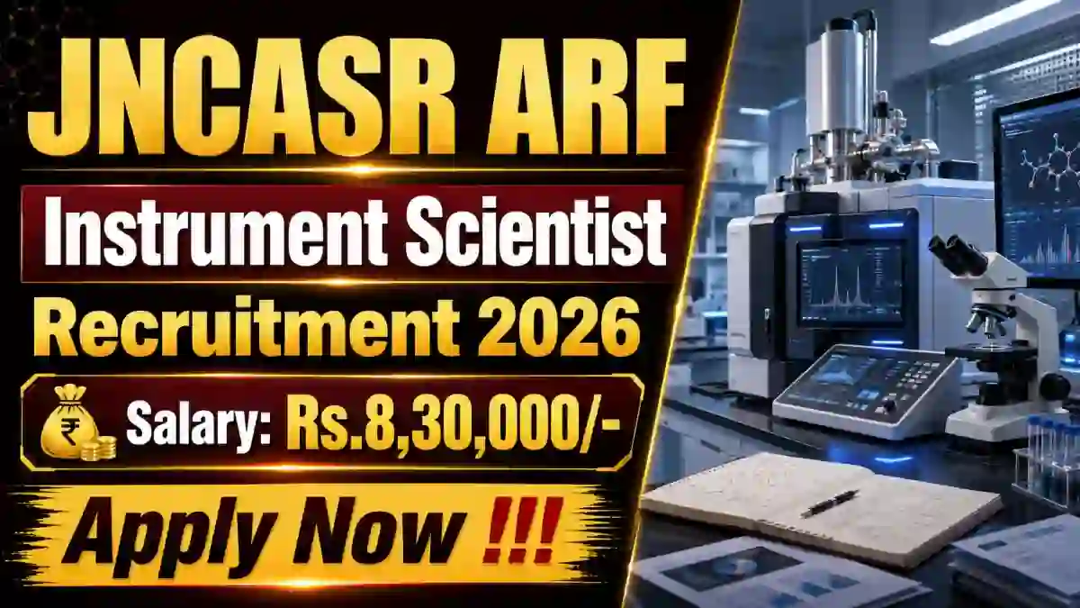 JNCASR ARF Instrument Scientist Recruitment 2026 - Apply Online