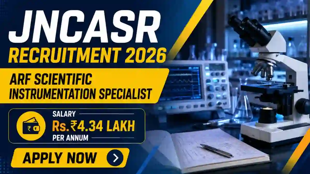 JNCASR ARF Scientific Instrumentation Specialist Recruitment 2026 - Apply Online