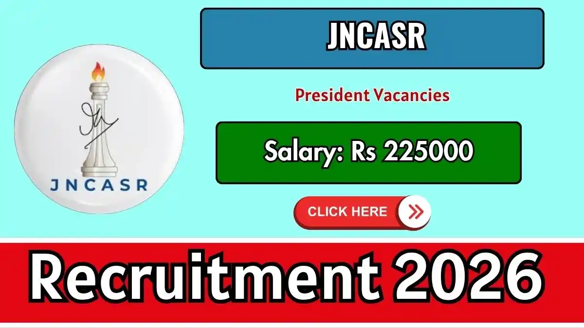 JNCASR President Recruitment 2026 - Apply Offline