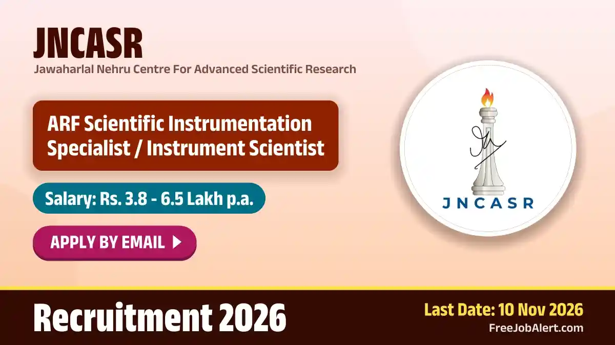 JNCASR Recruitment 2026 – Apply Online for ARF Scientific Instrumentation Specialist / Instrument Scientist Posts