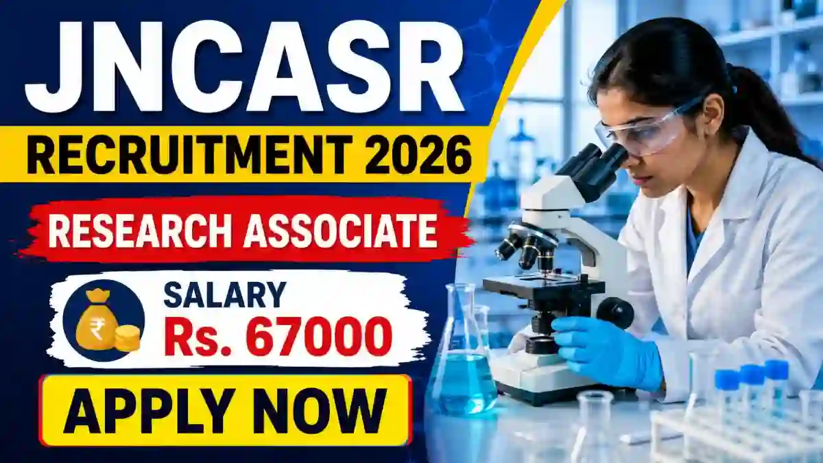 JNCASR Research Associate Recruitment 2026 - Apply Online JNCASR Research Associate Recruitment 2026 - Apply Online