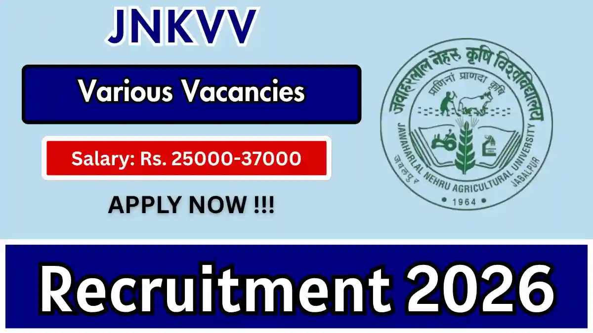JNKVV Recruitment 2026 – Walkin for Young Professional, Field Assistant and More Posts