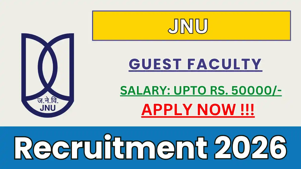 JNU Guest Faculty Recruitment 2026 – Apply Online